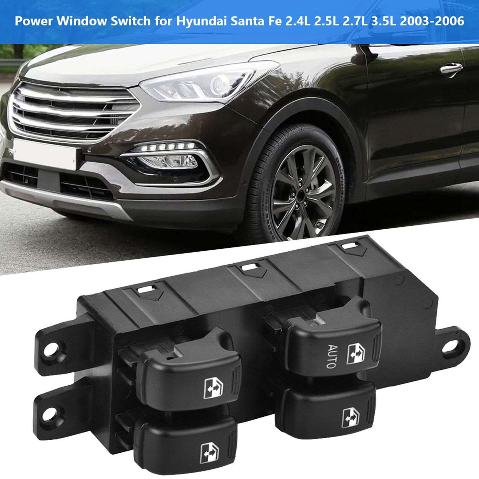 Power Window Switch for Santa Fe 2.4L 2.5L 2.7L 3.5L 2003-2006